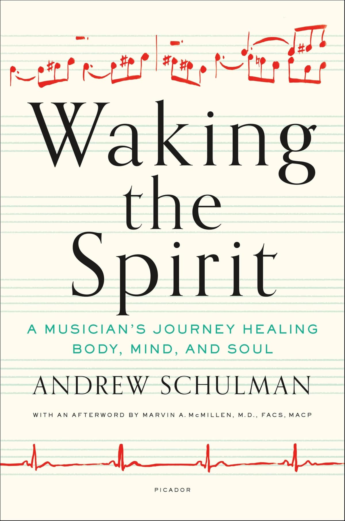 Waking the Spirit: A Musician's Journey Healing Body, Mind, and Soul - 83% off