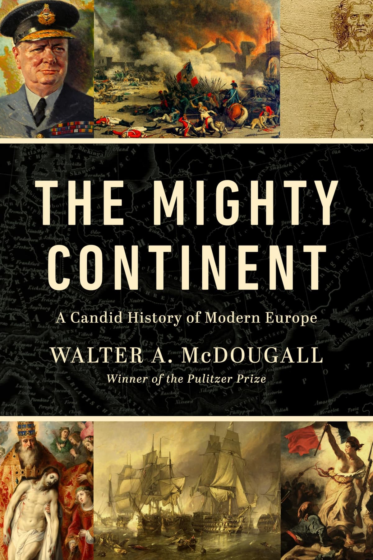 The Mighty Continent: A Candid History of Modern Europe - 85% off