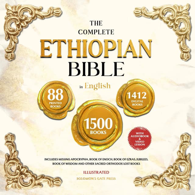The Complete Ethiopian Bible in English (Illustrated): Includes Missing Apocrypha, Book of Enoch, Book of Ezras, Jubilees, Book of Wisdom and Other Sacred Orthodox Lost Books - 82% off