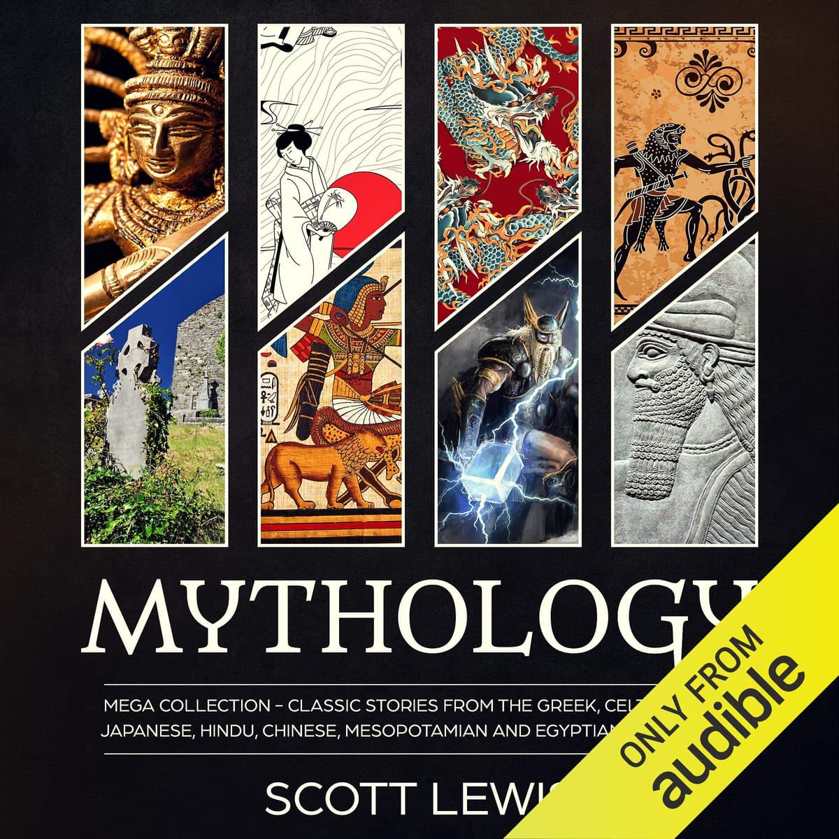 Mythology: Mega Collection: Classic Stories from the Greek, Celtic, Norse, Japanese, Hindu, Chinese, Mesopotamian and Egyptian Mythology - 81% off