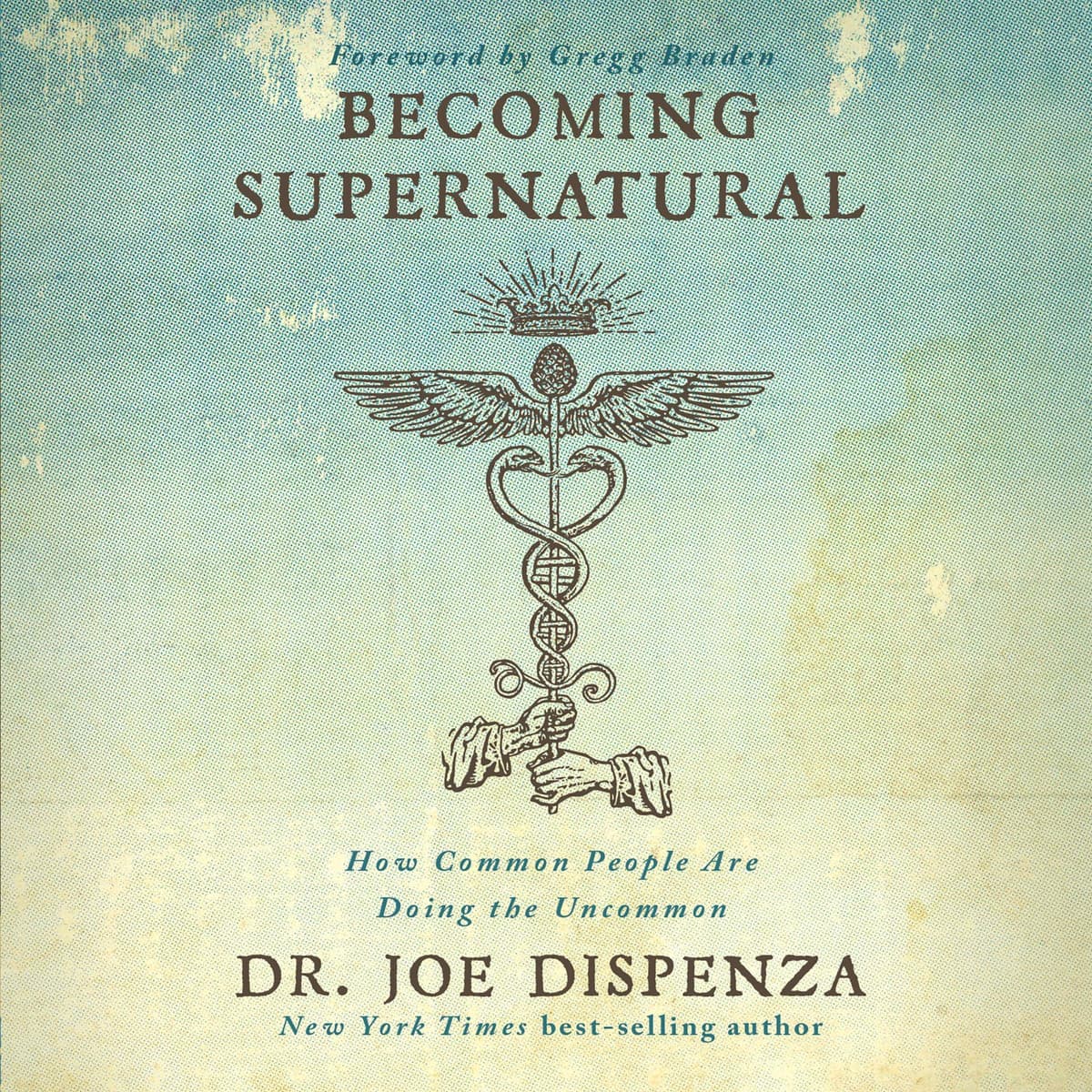 Becoming Supernatural: How Common People Are Doing the Uncommon - 81% off