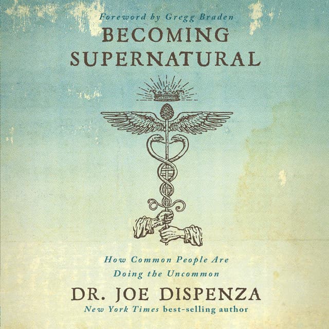 Becoming Supernatural: How Common People Are Doing the Uncommon - 81% off